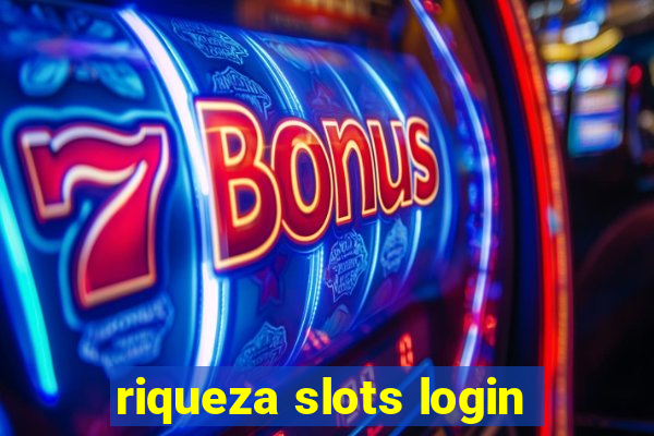 riqueza slots login